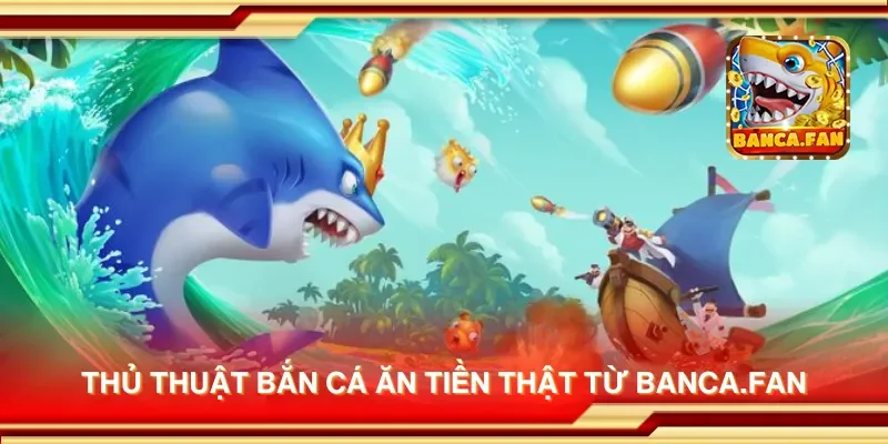 Thủ thuật bắn cá ăn tiền thật từ fabulousflowers.tv
